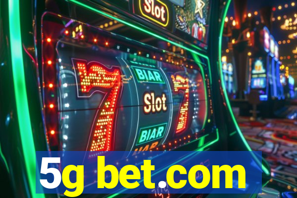 5g bet.com