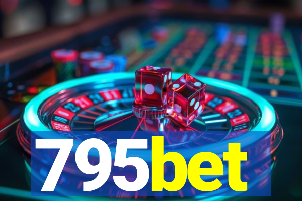 795bet