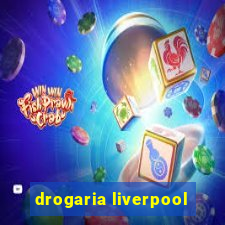 drogaria liverpool