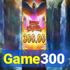 Game300