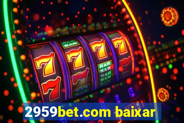 2959bet.com baixar