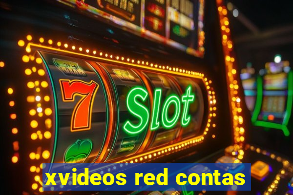 xvideos red contas