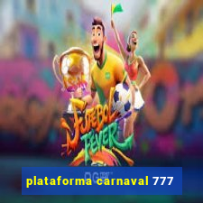 plataforma carnaval 777