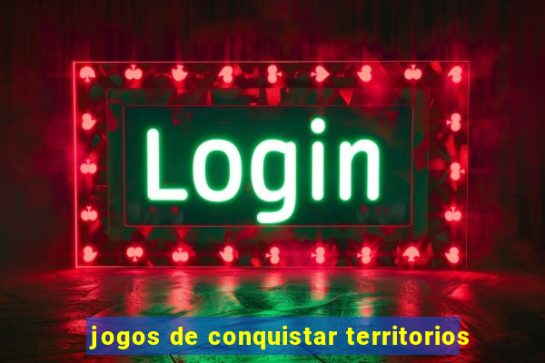 jogos de conquistar territorios