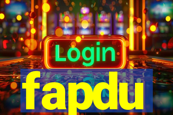 fapdu