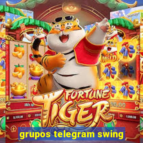 grupos telegram swing