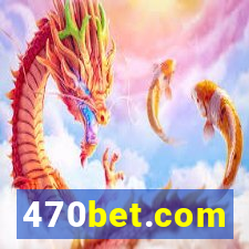 470bet.com