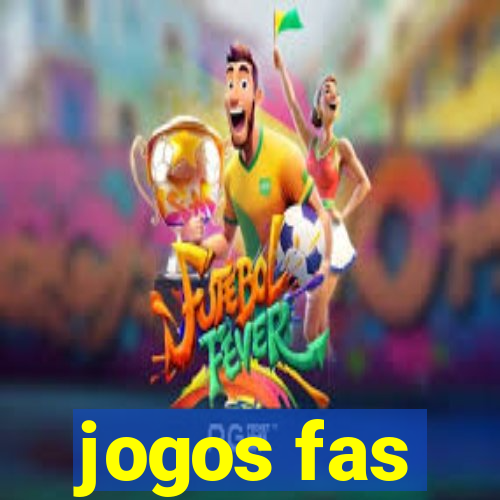 jogos fas