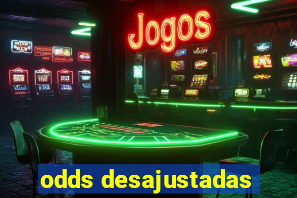 odds desajustadas