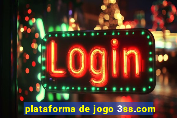 plataforma de jogo 3ss.com