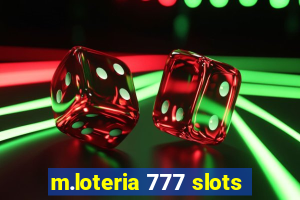 m.loteria 777 slots