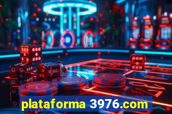 plataforma 3976.com