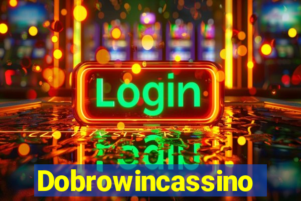 Dobrowincassino