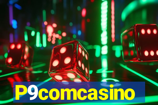 P9comcasino