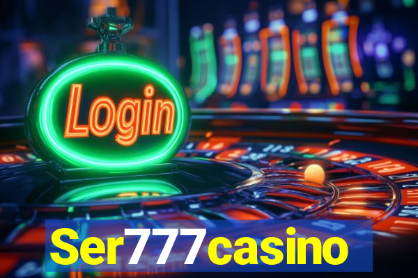 Ser777casino