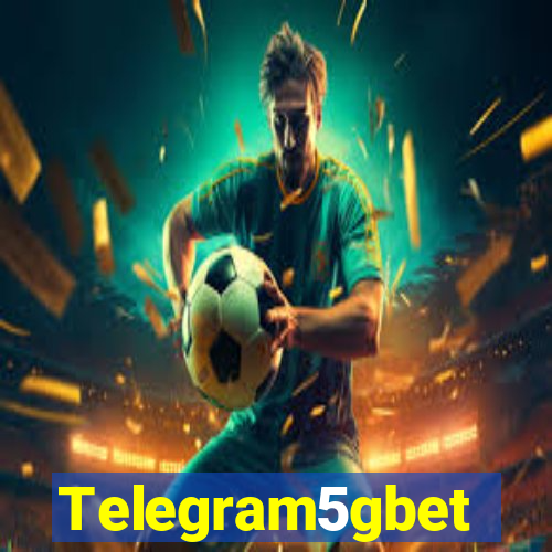 Telegram5gbet