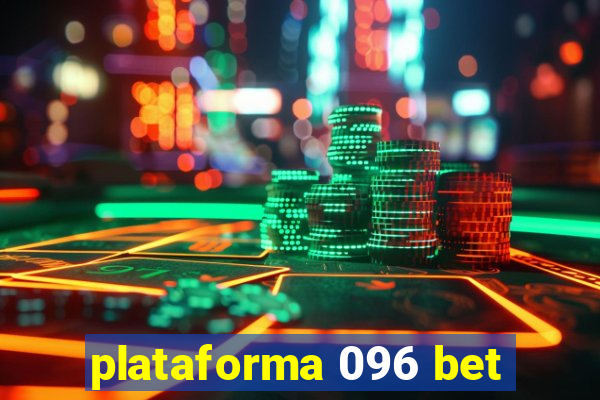 plataforma 096 bet