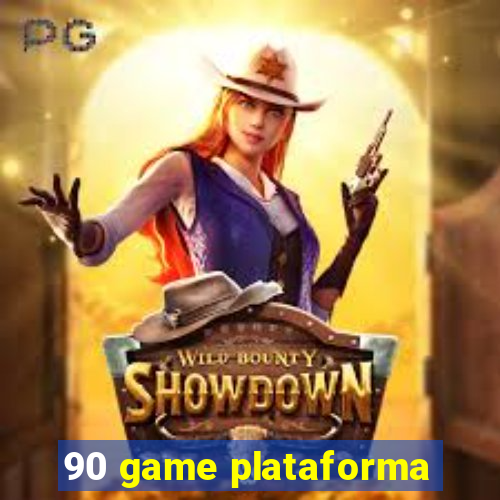 90 game plataforma