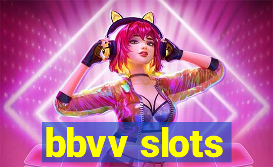 bbvv slots