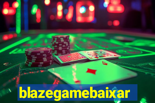 blazegamebaixar