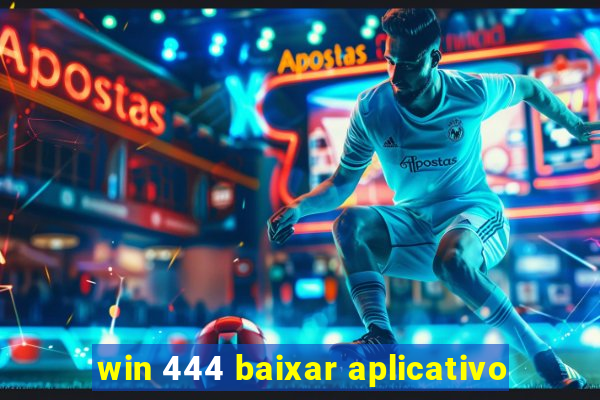 win 444 baixar aplicativo