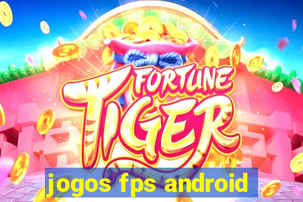 jogos fps android