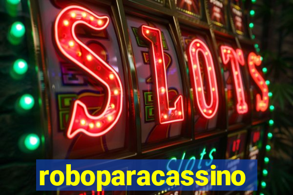 roboparacassino