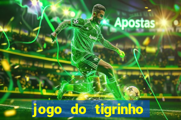 jogo do tigrinho legalizado no brasil