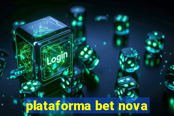 plataforma bet nova