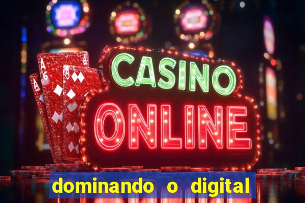 dominando o digital definitivo reclame aqui