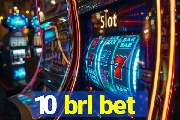 10 brl bet