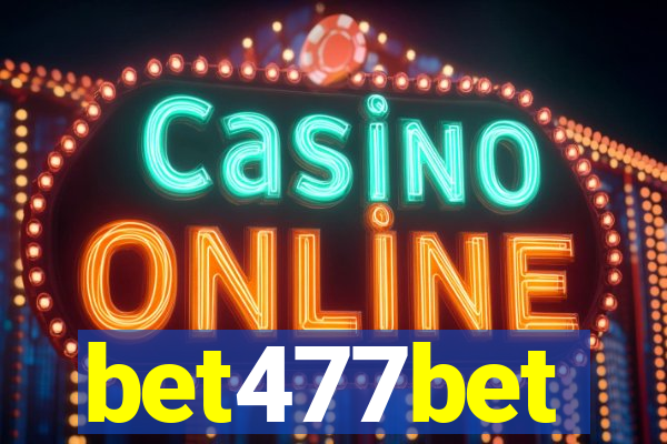 bet477bet