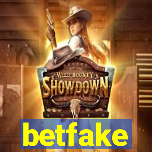 betfake