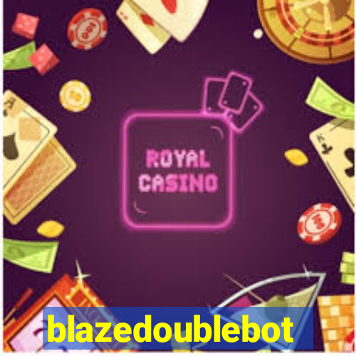 blazedoublebot