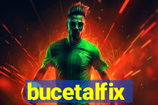 bucetalfix