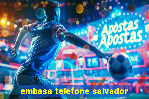 embasa telefone salvador