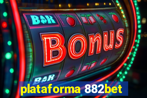 plataforma 882bet