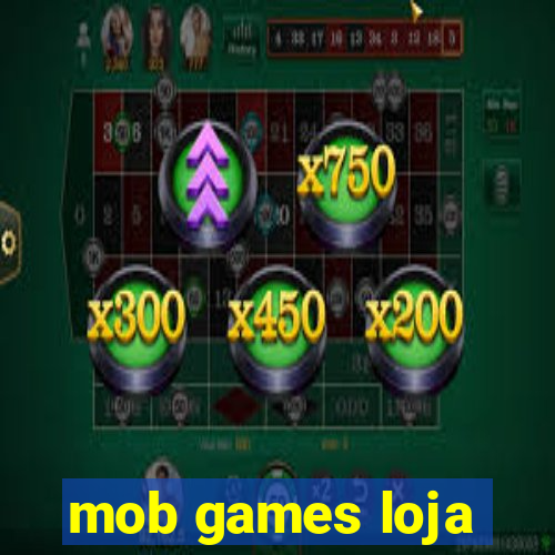 mob games loja