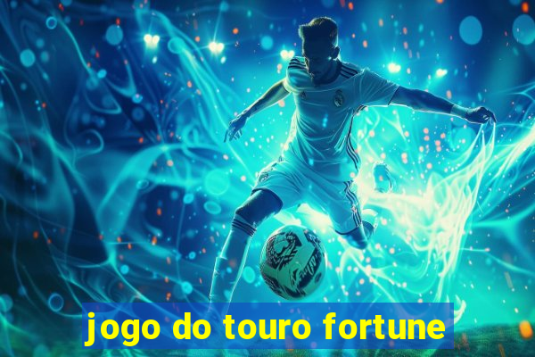 jogo do touro fortune