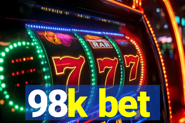 98k bet