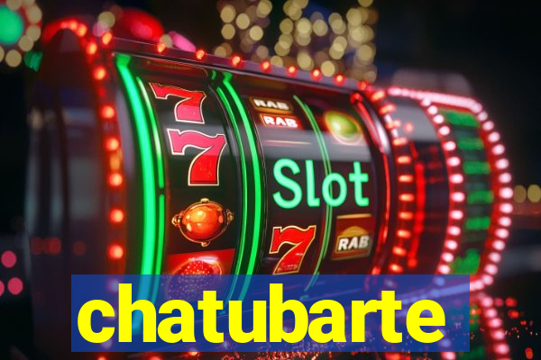 chatubarte