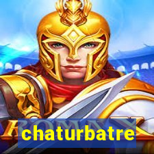 chaturbatre