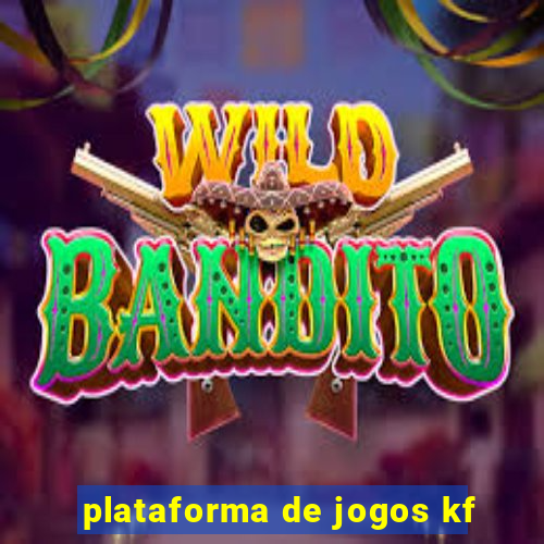 plataforma de jogos kf