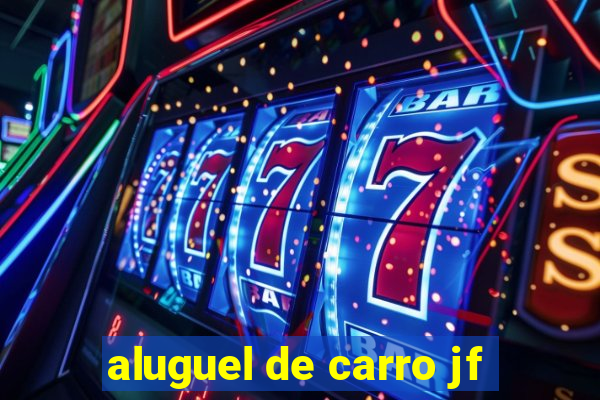 aluguel de carro jf