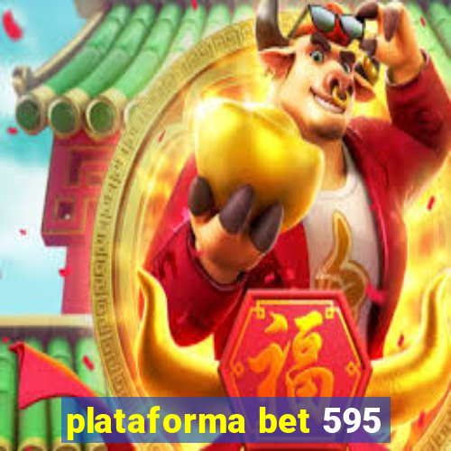 plataforma bet 595