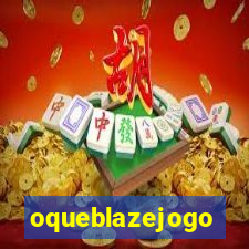 oqueblazejogo