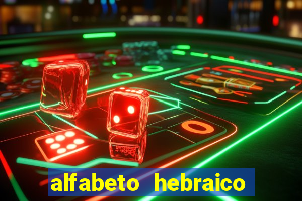 alfabeto hebraico de a a z