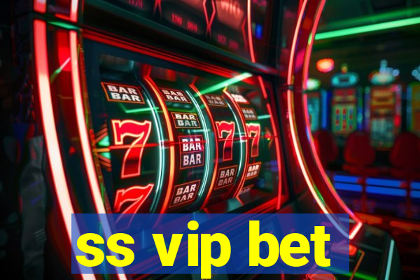 ss vip bet