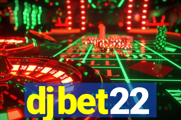 djbet22