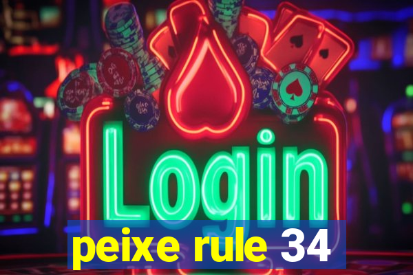 peixe rule 34